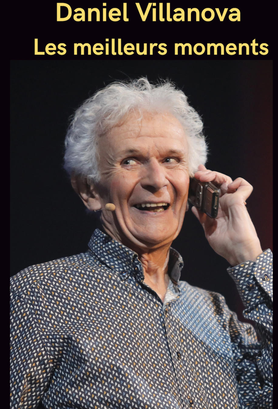 Affiche du spectacle représentant l’acteur en train de téléphone avec son portable à touches.